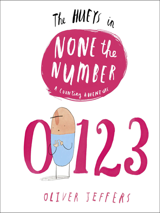 Title details for None the Number by Oliver Jeffers - Wait list